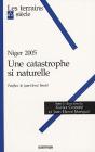 Niger 2005 ; Une Catastrophe Si Naturelle - Preview