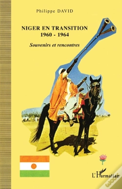 Capa do artigo Niger En Transition (1960-1964) ; Souvenirs Et Rencontres