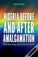 Nigeria Before And After Amalgamation