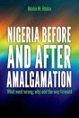 Nigeria Before And After Amalgamation - Preview