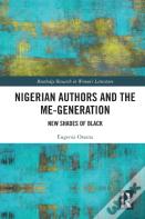 Nigerian Authors And The Me-Generation