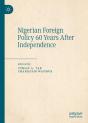 Nigerian Foreign Policy 60 Years After Independence - Preview