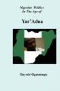 Nigerian Politics In The Age Of Yar'Adua - Preview