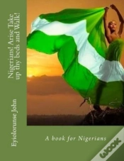 Capa do artigo Nigerians! Arise Take Up Thy Beds And Walk!
