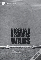 Nigeria'S Resource Wars