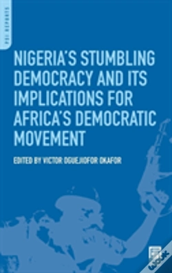 Capa do artigo Nigeria'S Stumbling Democracy And Its Implications For Africa'S Democratic Movement