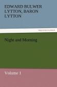 Night And Morning, Volume 1