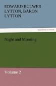 Night And Morning, Volume 2