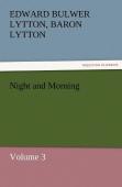 Night And Morning, Volume 3
