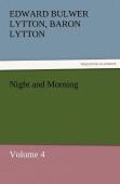 Night And Morning, Volume 4