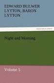 Night And Morning, Volume 5