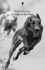 Night At The Dogs - Preview