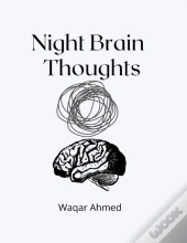 Night Brain Thoughts