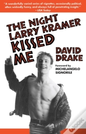 Capa do artigo Night Larry Kramer Kissed Me