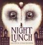 Night Lunch - Preview