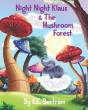 Night Night Klaus   The Mushroom Forest: - Preview