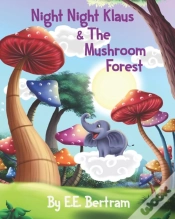 Capa do artigo Night Night Klaus   The Mushroom Forest: