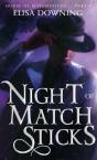 Night Of Matchsticks - Preview