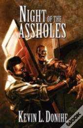 Night Of The Assholes