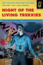 Night Of The Living Trekkies - Preview