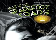 Night Of The Spadefoot Toads
