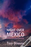 Night Over Mexico (A Hugh Rennert Mystery)