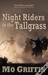 Night Riders In The Tallgrass