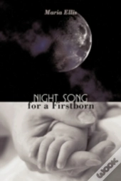 Night Song For A Firstborn