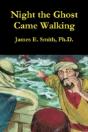 Night The Ghost Came Walking - Preview
