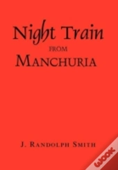 Night Train From Manchuria