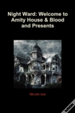 Capa do artigo Night Ward: Welcome To Amity House & Blo