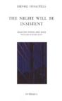 Night Will Be Insistent - Preview