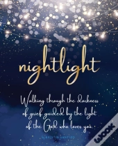 Nightlight: Walking Through The Darkness