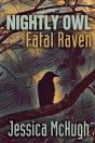 Nightly Owl, Fatal Raven - Preview
