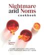Nightmare And Noms Cookbook - Preview
