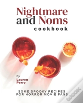 Nightmare And Noms Cookbook