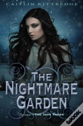 Nightmare Garden: The Iron Codex Book Two