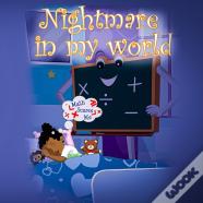 Nightmare In My World