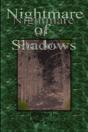 Nightmare Of Shadows - Preview
