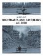 Nightmares And Daydreams: A.C. 2020 - Preview