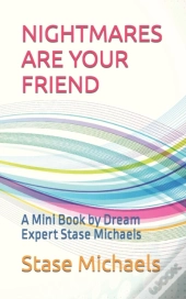 Nightmares Are Your Friend: A Mini Book