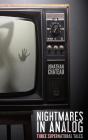 Nightmares In Analog - Preview
