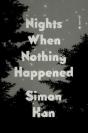 Nights When Nothing Happened - Preview