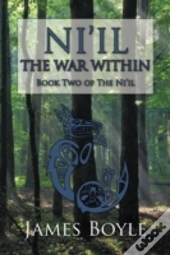 Ni'Il: The War Within: Book Two Of The N