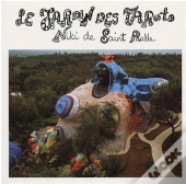 Niki De Saint Phalle Le Jardin Des Tarots /Francais