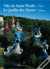 Niki De Saint Phalle ; Le Jardin Des Tarots