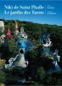Niki De Saint Phalle ; Le Jardin Des Tarots - Preview