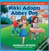 Nikki Adopts Abbey Dog