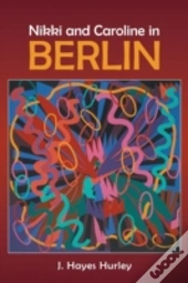 Nikki And Caroline In Berlin