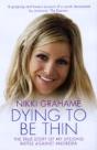 Nikki Grahame Dying To Be Thin - Preview